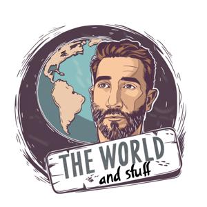 The World and stuff