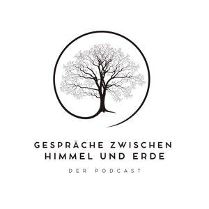 Gespräche Zwischen Himmel und Erde - Der Podcast