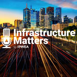 Infrastructure Matters by IPWEA