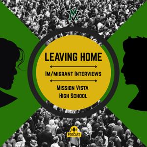 Leaving Home: Im/migrant Interviews