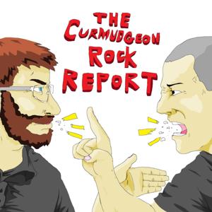 The Curmudgeon Rock Report