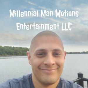 Millennial Man Motions Entertainment LLC