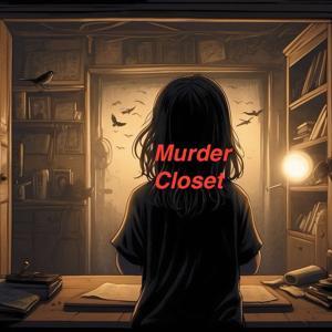 Murder Closet - A Writer's Podcast