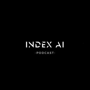 Index AI Podcast