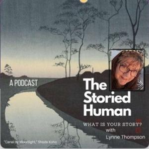 The Storied Human (What is your Story?)
