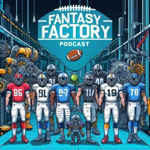 The Fantasy Factory Podcast