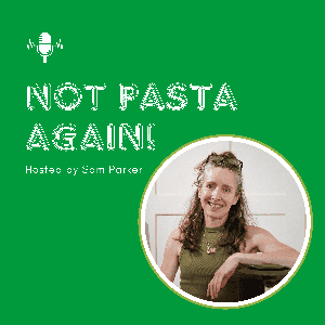 Not Pasta Again