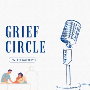 Grief Circle with Sammy