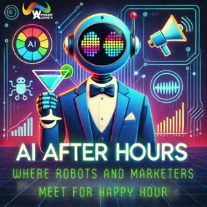 AI After Hours - Where robots and marketers meet for happy hour