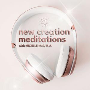 New Creation Meditations