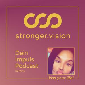 stronger vision – Dein Impuls-Podcast