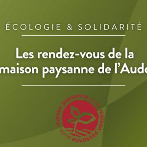 Les rendez-vous de la maison paysanne de l'Aude