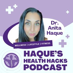 Haque's Health Hacks
