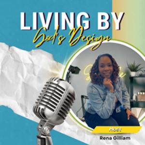 Living By God’s Design
