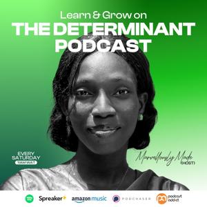 The Determinant Podcast-Deluxe.