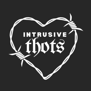Intrusive Thots