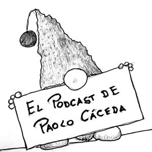 El podcast de Paolo Cáceda