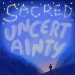 Sacred Uncertainty