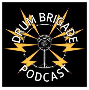 The Drum Brigade Podcast by Drum Brigade