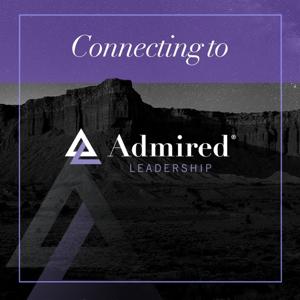 Connecting to Admired Leadership