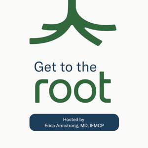 Get to the Root Podcast