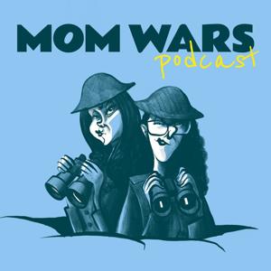 Mom Wars