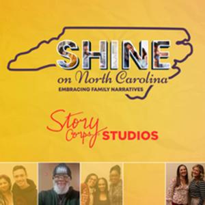 Shine on North Carolina: Embracing Family Narratives