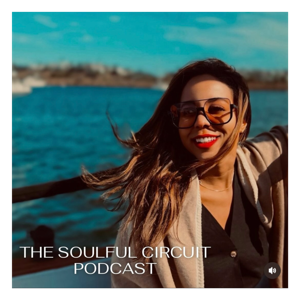The Soulful Circuit Podcast.