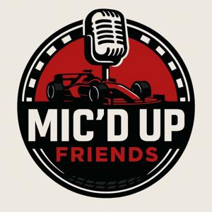 Mic'd Up Friends