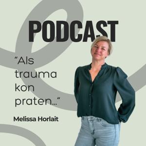 Als trauma kon praten...