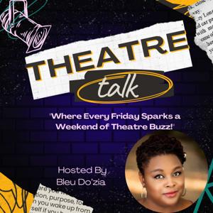 Theatre Talk