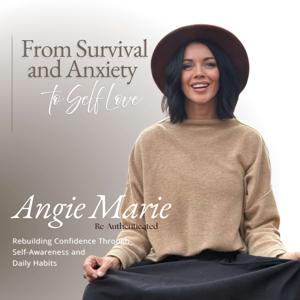 From Survival and Anxiety to Self-Love