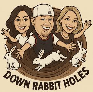 Down Rabbit Holes Podcast