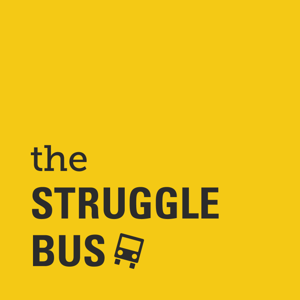 The Struggle Bus: Self-Care, Mental Health, and Other Hilarious Stuff