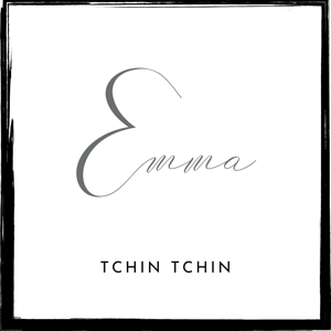 Emma - Tchin Tchin