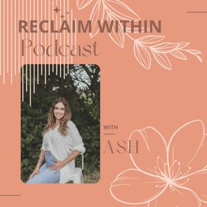 Reclaim Within the Podcast