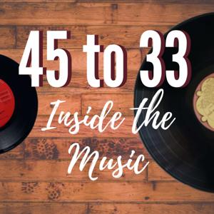 45-33 : Inside the Music