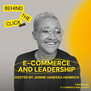 Behind The Click Podcast | E-commerce and Leadership