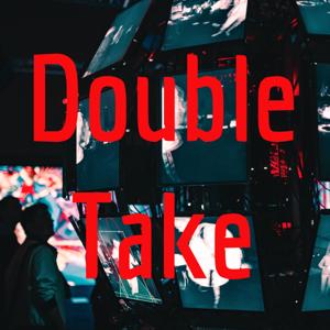 Double Take
