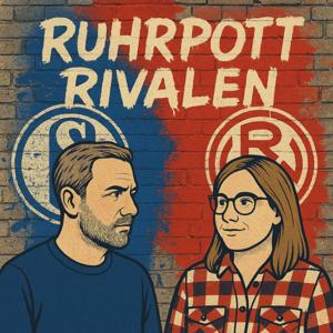 Ruhrpottrivalen: der Fan-Podcast über S04 und RWE