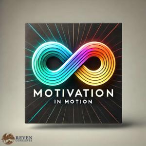Motivation in Motion: Your Ultimate Series for Personal Growth, Success, and Inspiration