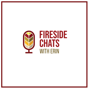 Fireside Chats with Erin (Canada Grains Council Edition)