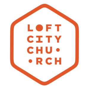 LOFT City Church Sermon Podcast