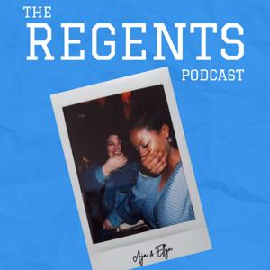 The Regents Podcast