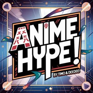 Anime Hype!