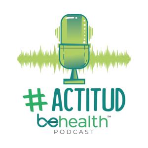 Actitud BeHealth Podcast