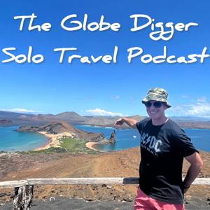 The Globe Digger Solo Travel Podcast