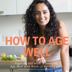 How to Age Well