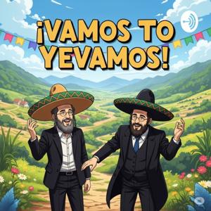 ¡Vamos to Yevamos!