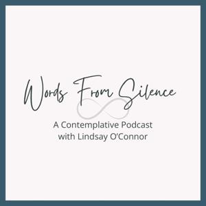 Words From Silence: A Contemplative Podcast